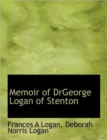 Memoir of Drgeorge Logan of Stenton - Book