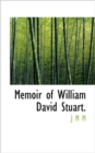 Memoir of William David Stuart. - Book