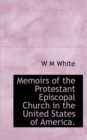Memoirs of the Protestant Episcopal Church in the United States of America. - Book