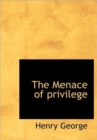 The Menace of Privilege - Book