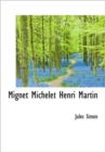 Mignet Michelet Henri Martin - Book