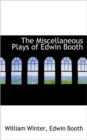 The Miscellaneous Plays of Edwin Booth - Book