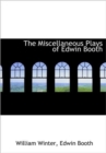The Miscellaneous Plays of Edwin Booth - Book