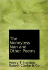 The Moneyless Man and Other Poems - Book