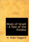 Moon of Israel : A Tale of the Exodus - Book