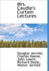 Mrs. Caudle's Curtain Lectures - Book