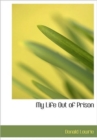 My Life Out of Prison - Book
