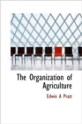 The Organization of Agriculture - Book