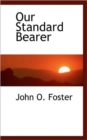 Our Standard Bearer - Book