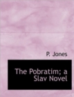The Pobratim; A Slav Novel - Book