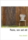 Poems, New and Old - Book