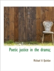 Poetic Justice in the Drama; - Book