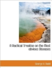 A Ractical Treatise on the Most Obvious Diseases - Book
