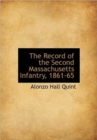 The Record of the Second Massachusetts Infantry, 1861-65 - Book