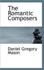 The Romantic Composers - Book