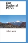 Our National Parks - Book