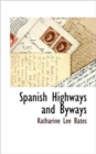 Spanish Highways and Byways - Book