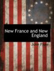 New France and New England - Book