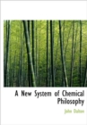 A New System of Chemical Philosophy - Book