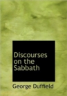Discourses on the Sabbath - Book