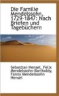 Die Familie Mendelssohn, 1729-1847 : Nach Briefen Und Tagebuchern Vol 1 - Book
