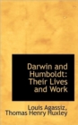 Darwin and Humboldt : Their Lives and Work - Book