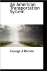 An American Transportation System - Book