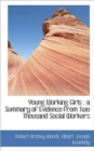 Young Working Girls : a Summary of Evidence from Two Thousand Social Workers - Book