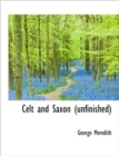 Celt and Saxon (unfinished) - Book