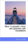 Oliver Cromwell's Letter and Speeches with Elucidations - Book