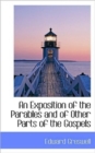 An Exposition of the Parables and of Other Parts of the Gospels - Book