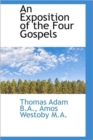 An Exposition of the Four Gospels - Book