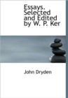 Essays. Selected and Edited by W. P. Ker - Book