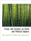 Essays and Lectures on Social and Political Subjects - Book