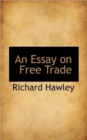 An Essay on Free Trade - Book