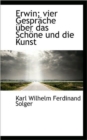 Erwin; Vier Gesprache Uber Das Schone Und Die Kunst - Book