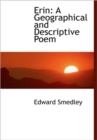 Erin : A Geographical and Descriptive Poem - Book