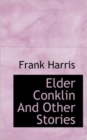 Elder Conklin and Other Stories - Book