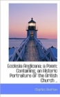 Ecclesia Anglicana; A Poem; Containing, an Historic Portraiture of the British Church .. - Book