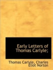 Early Letters of Thomas Carlyle; - Book