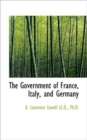 The Government of France, Italy, and Germany - Book