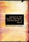 Gerard or the World, the Flesh, and the Devil - Book