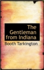 The Gentleman from Indiana - Book