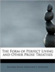 The Form of Perfect Living and Other Prose Treatises - Book