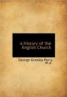 A History of the English Church - Book