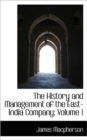 The History and Management of the East-India Company; Volume 1 - Book