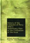 History of the Conquest of Peru; With a Preliminary View of the Civilization of the Incas - Book