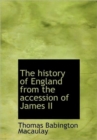 The History of England from the Accession of James II - Book