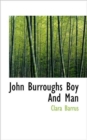 John Burroughs Boy and Man - Book