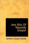 Jess Bits Of Wayside Gospel - Book